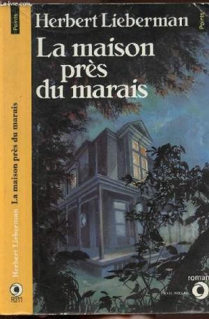 La maison près du marais - Click to enlarge picture.