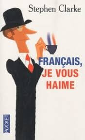 Français, je vous haime - Click to enlarge picture.