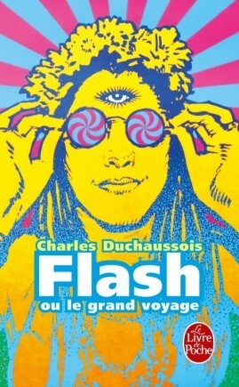 Flash ou le grand voyage - Click to enlarge picture.
