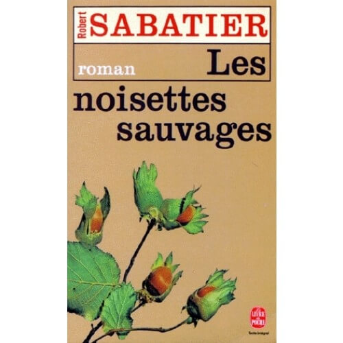 Les noisettes sauvages - Click to enlarge picture.