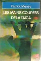 Les mains coupées de la Taïga - Click to enlarge picture.