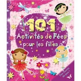 101 Activités de Fées pour les filles - Click to enlarge picture.