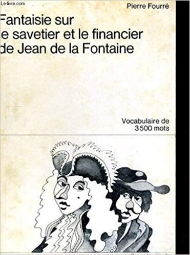 Fantaisie sur le savetier et le financier de Jean de la Fontaine - Click to enlarge picture.