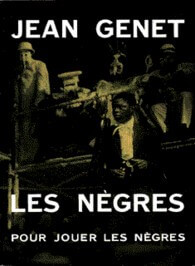 Les nègres pour jouer les nègres - Click to enlarge picture.