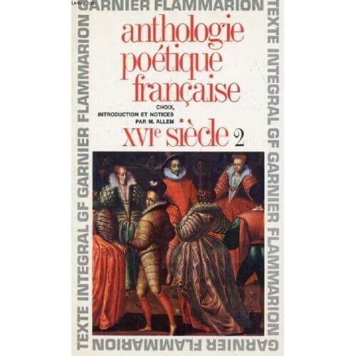 Anthologie poétique française XVIe siècle 2 - Click to enlarge picture.