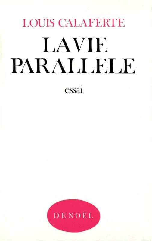 La vie parallèle - Click to enlarge picture.