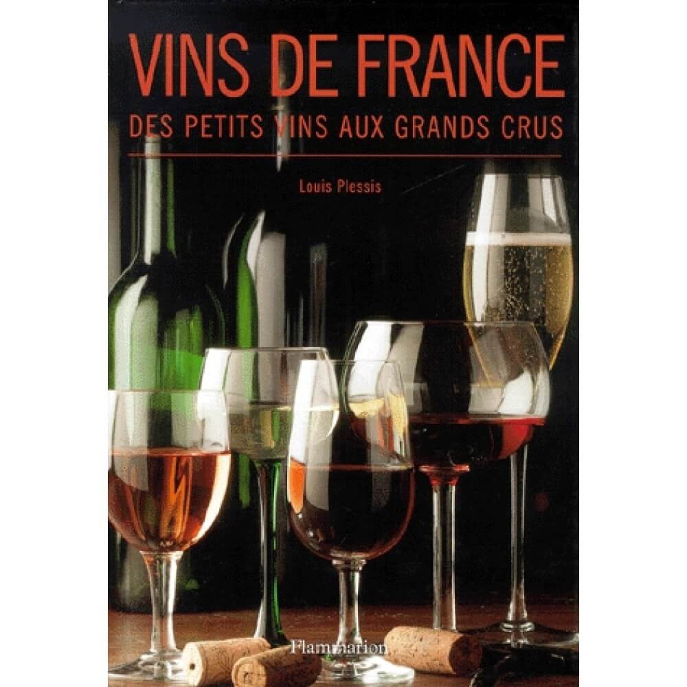 Des petits vins aux grands crus - Click to enlarge picture.