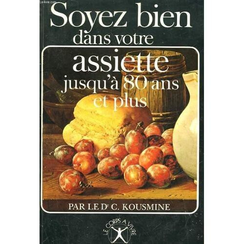 Soyez bien dans votre assiette jusqu'à 80 ans et plus - Click to enlarge picture.