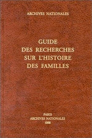 Guide des recherches sur l'histoire des familles - Click to enlarge picture.