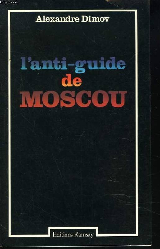 L'anti-guide de Moscou - Click to enlarge picture.