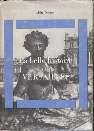 La belle histoire de Versailles - Click to enlarge picture.