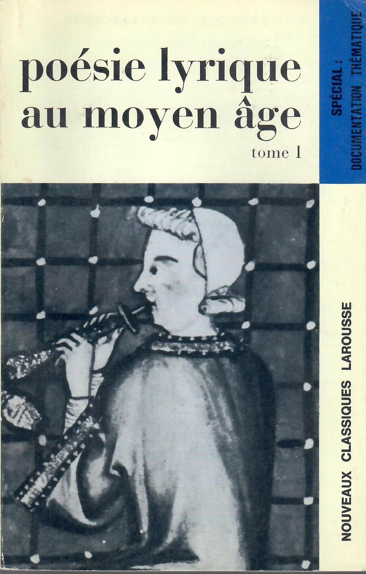 Poésie lyrique au moyen âge tome I - Click to enlarge picture.