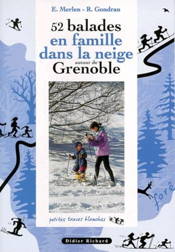 52 balades en famille dans la neige autour de Grenoble - Click to enlarge picture.