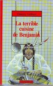 La terrible cuisine de Benjamin - Click to enlarge picture.