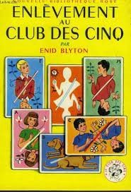 Enlèvement au club des cinq - Click to enlarge picture.