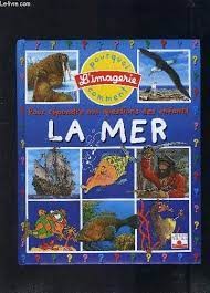 La mer : pour répondre aux questions des enfants - Click to enlarge picture.