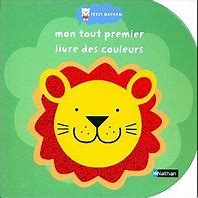 Mon tout premier livre des couleurs - Click to enlarge picture.
