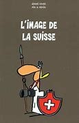 L' image de la suisse - Click to enlarge picture.