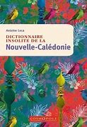 Dictionnaire insolite de la Nouvelle-Calédonie - Click to enlarge picture.