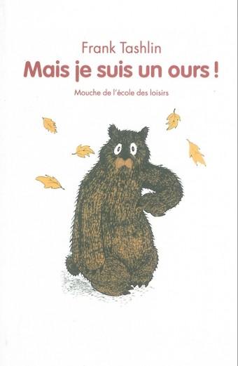 Mais je suis un ours - Click to enlarge picture.