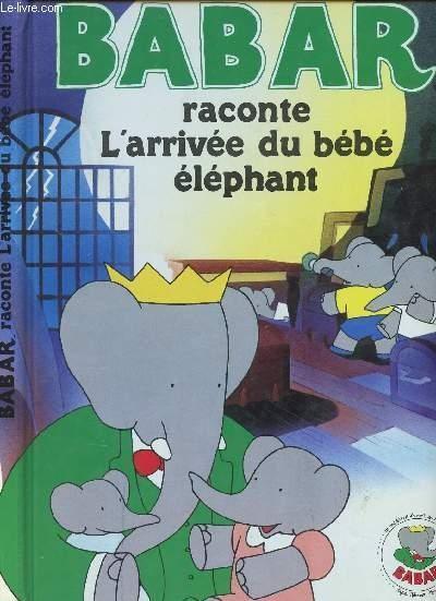 Babar raconte l'arrivée du bébé éléphant - Click to enlarge picture.