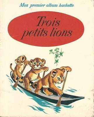 Trois petits lions - Click to enlarge picture.