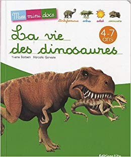 La vie des dinosaures - Click to enlarge picture.