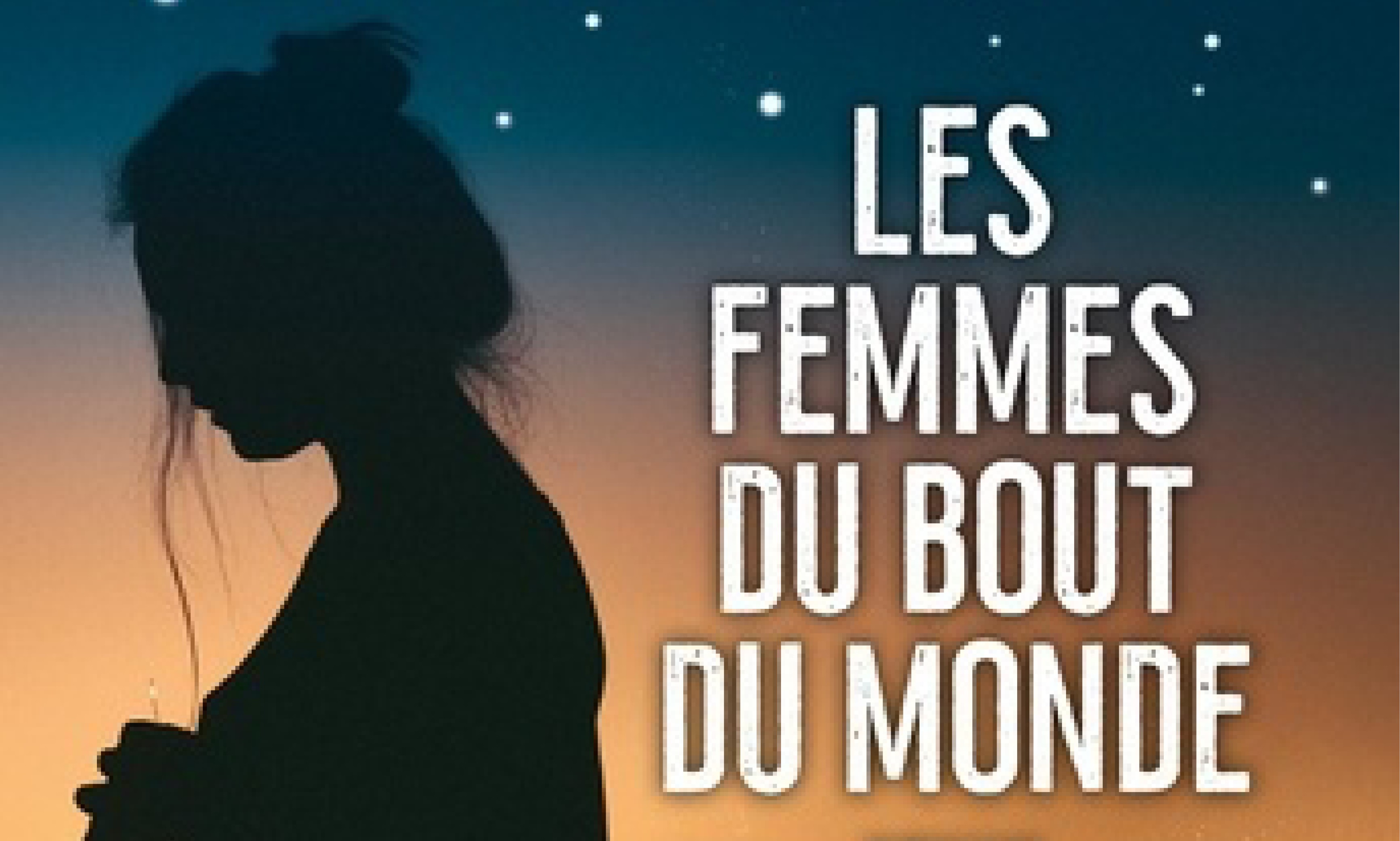 Les Femmes du bout du monde