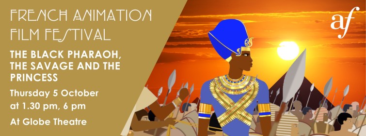 French Animation Film Festival 2023 - The Black Pharaoh, the Savage and the Princess